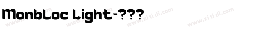 Monbloc Light字体转换 Monbloc Light字体转换